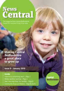 News  Central The magazine from Central Bedfordshire Council for everyone living in our area