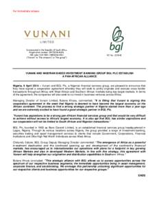 For immediate release  Incorporated in the Republic of South Africa Registration number[removed]JSE code: VUN ISIN: ZAE000163382 (“Vunani” or “the company” or “the group”)