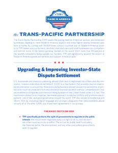 The Trans-Pacific Partnership (TPP) levels the playing field for American workers and American businesses, leading to more Made-in-America exports and more higher-paying American jobs here at home. By cutting over 18,000