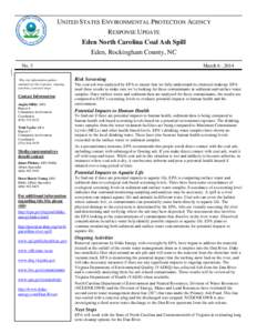 UNITED STATES ENVIRONMENTAL PROTECTION AGENCY RESPONSE UPDATE Eden North Carolina Coal Ash Spill Eden, Rockingham County, NC No. 3 This site information update