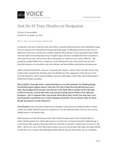 HTTP://VOICE.AIGA.ORG/  Just Do It! Tony Hendra on Designism Written by Steven Heller Published on October 24, 2006. Filed in Voice: Journal of Design in Off the cuff.