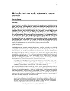 87  Gerhard’s electronic music: a pioneer in constant evolution Carlos Duque ABSTRACT