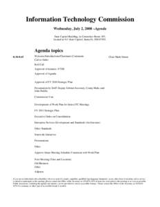 Information Technology Commission Wednesday, July 2, 2008 –Agenda State Capitol Building, in Committee Room 307, located at 411 State Capitol, Santa Fe, NMAgenda topics