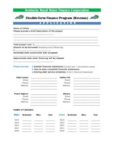 Kentucky Rural Water Finance Corporation 	
  	
  	
   Flexible-Term Finance Program (Revenue) A P P L I C A T I O N