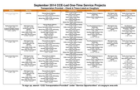September 2014 CCE-Led One-Time Service Projects Transportation Provided – Check In Times Listed on CougSync Sunday 31  Monday