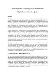 Resolving Spatial Uncertainty in the Tidal Interface Philip Collier and Nathan Daw Quadros Abstract The tidal interface or inter-tidal zone is that part of the coastal zone that falls between the extremes of Highest Astr