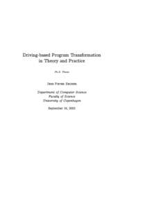Driving-based Program Transformation in Theory and Practice Ph.D. Thesis  Jens Peter Secher