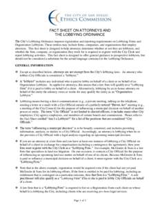 FACT SHEET ON ATTORNEYS AND THE LOBBYING ORDINANCE The City’s Lobbying Ordinance imposes registration and reporting requirements on Lobbying Firms and Organization Lobbyists. These entities may include firms, companies