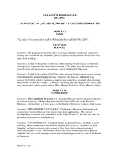 WILLAMETTE ROWING CLUB BYLAWS AS AMENDED ON JANUARY 11, 2006 WITH CHANGES INCORPORATED ARTICLE I NAME
