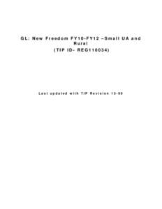GL: New Freedom FY10-FY12 –Small UA and Rural (TIP ID- REG110034) Last updated with TIP Revision 13-00