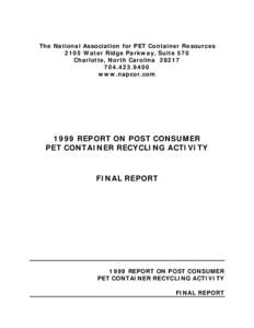 The National Association for PET Container Resources 2105 Water Ridge Parkway, Suite 570 Charlotte, North Carolina[removed]9400 www.napcor.com