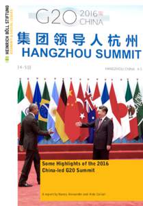 ECONOMY & SOCIAL ISSUES  Some Highlights of the 2016 China-led G20 Summit  A report by Nancy Alexander and Aldo Caliari