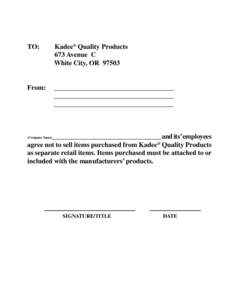 TO: 		Kadee® Quality Products 		673 Avenue C White City, ORFrom: 	 ___________________________________