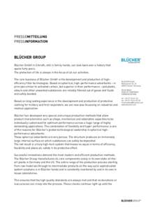 PRESSEMITTEILUNG PRESSINFORMATION BLÜCHER GROUP Blücher GmbH in Erkrath, still in family hands, can look back over a history that spans forty years.