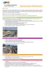 Construction Notification March 21, 2014 The Orange County Transportation Authority is building a series of bridges to separate trains from vehicles along the BNSF corridor in Fullerton, Placentia and Anaheim. In accorda