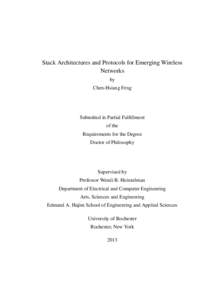 Stack Architectures and Protocols for Emerging Wireless Networks by Chen-Hsiang Feng  Submitted in Partial Fulfillment