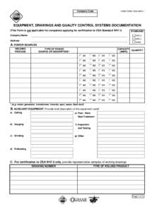 Company Code  CWB FORM 152E[removed]EQUIPMENT, DRAWINGS AND QUALITY CONTROL SYSTEMS DOCUMENTATION (This Form is not applicable for companies applying for certification to CSA Standard W47.1)