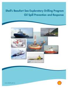Shell’s Beaufort Sea Exploratory Drilling Program Oil Spill Prevention and Response www.shell.com/us  FORWARD