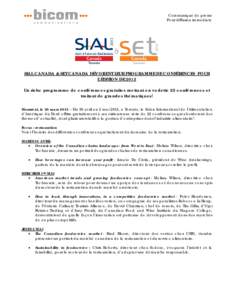 Communiqué de presse Pour diffusion immédiate SIAL CANADA & SET CANADA DÉVOILENT LEUR PROGRAMME DE CONFÉRENCES POUR L’ÉDITION DE 2013 Un riche programme de conférences gratuites mettant en vedette 22 conférences