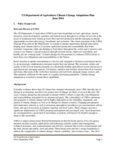 US Department of Agriculture Climate Change Adaptation Plan June 2014 I. Policy Framework