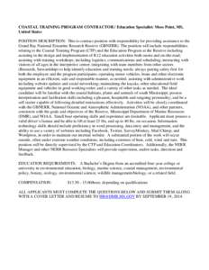 COASTAL TRAINING PROGRAM CONTRACTOR / Education Specialist: Moss Point, MS, United States POSITION DESCRIPTION: This is contract position with responsibility for providing assistance to the Grand Bay National Estuarine R