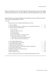 November 27, 2006  Financial Results for the Six Months Ended September 30, 2006 Nippon Life Insurance Company (President: Kunie Okamoto) announces financial results for the six months ended September 30, 2006.