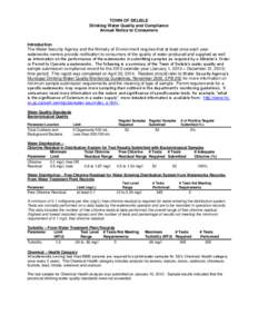 TOWN OF DELISLE Drinking Water Quality and Compliance Annual Notice to Consumers Introduction The Water Security Agency and the Ministry of Environment requires that at least once each year waterworks owners provide noti