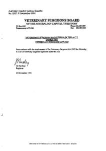 Australian Capital Tenitory Gazette No. S287,9 December 1994 VETERINARY SURGEONS BOARD OF THE AUSTRALIAN CAPITAL TERRITORY Phone:([removed]