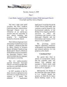 Tuesday, January 6, 2009 Page 1 Court Rules Against Local Parish in Schism With Episcopal Church From Staff and Wire Service Reports The state’s high court ruled yesterday that three Southern