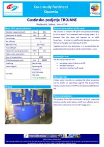 Case study factsheet Slovenia Gostinsko podjetje TROJANE Restaurant, bakery - micro CHP Main CHP plant indicators