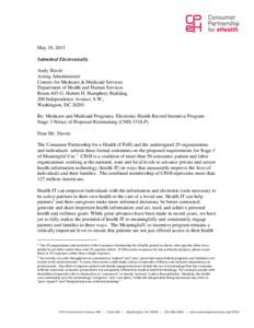 May 29, 2015 Submitted Electronically Andy Slavitt Acting Administrator Centers for Medicare & Medicaid Services Department of Health and Human Services