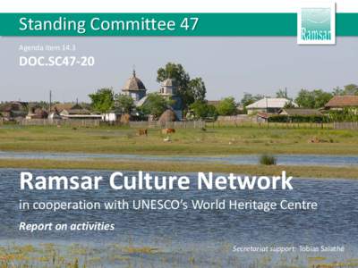 Standing Committee 47 Agenda item 14.3 DOC.SC47-20  Ramsar Culture Network