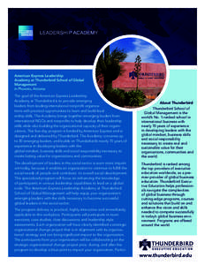 Arizona / Association of Professional Schools of International Affairs / North Central Association of Colleges and Schools / Thunderbird School of Global Management / Education / Skill / Leadership development / Leadership / Cross-cultural leadership / Management / Social psychology / Leadership studies