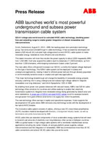 Energy in Sweden / ABB Asea Brown Boveri / ABB Group / Companies listed on the New York Stock Exchange / High-voltage direct current / Energy in Finland / High voltage cable / Electric power transmission / HVDC DolWin1 / Electric power / Electromagnetism / Electrical engineering