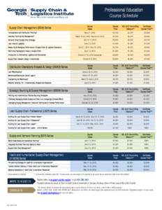 Professional Education Course Schedule Supply Chain Management (SCM) Series Transportation and Distribution Planning*  Course