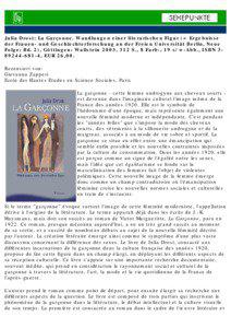 Julia Drost: La Garçonne. Wandlungen einer literarischen Figur (= Ergebnisse der Frauen- und Geschlechterforschung an der Freien Universität Berlin, Neue Folge; Bd. 2), Göttingen: Wallstein 2003, 312 S., 8 Farb-, 19 s/w-Abb., ISBN[removed], EUR 26,00.