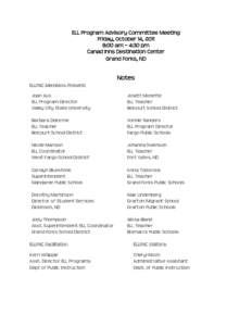 ELL Program Advisory Committee Meeting Friday, October 14, 2011 8:00 am – 4:30 pm Canad Inns Destination Center Grand Forks, ND