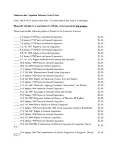 Studies in the Linguistic Sciences Order Form Note: This is NOT an electronic form. You must print it and send us a hard copy. Please fill out this form and return it with the correct payment plus postage. Please send me