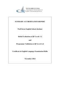 SUMMARY ACCREDITATION REPORT  Wall Street English School (Jordan) Initial Evaluation at QF Levels 1-2 and