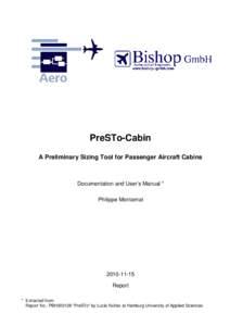 PreSTo-Cabin A Preliminary Sizing Tool for Passenger Aircraft Cabins Documentation and User’s Manual * Philippe Montarnal