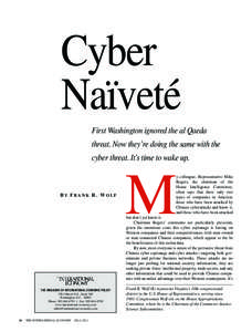 Cyber Naïveté First Washington ignored the al Qaeda threat. Now they’re doing the same with the cyber threat. It’s time to wake up.