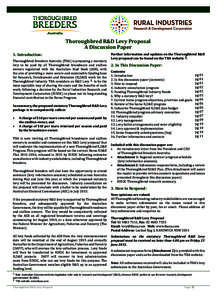 Thoroughbred R&D Levy Proposal A Discussion Paper 1. Introduction: Thoroughbred Breeders Australia (TBA) is proposing a statutory levy to be paid by all Thoroughbred broodmare and stallion owners registered with the Aust