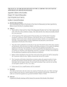 THE MANUAL OF THE IRVINE DIVISION OF THE ACADEMIC SENATE PART III – APPENDICES OF THE IRVINE DIVISION Appendix I: Bylaws of the Faculties Chapter VI: School of Humanities (Am 15 Jun 09) (Am 11 Jul 11) Section 1: Genera