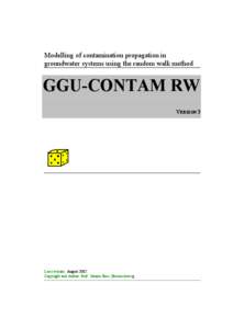 Modelling of contamination propagation in groundwater systems using the random walk method GGU-CONTAM RW VERSION 3