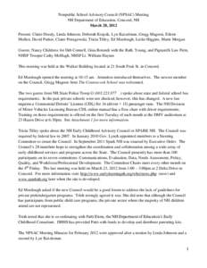 Nonpublic School Advisory Council (NPSAC) Meeting NH Department of Education, Concord, NH March 28, 2012 Present: Claire Doody, Linda Johnson, Deborah Krajcik, Lyn Kutzelman, Gregg Magoon, Eileen Mullen, David Parker, Cl