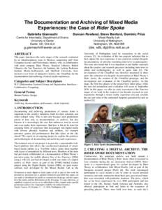 The Documentation and Archiving of Mixed Media Experiences: the Case of Rider Spoke Gabriella Giannachi Duncan Rowland, Steve Benford, Dominic Price