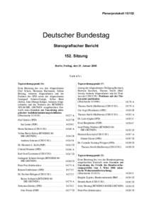 Plenarprotokoll[removed]Deutscher Bundestag Stenografischer Bericht 152. Sitzung Berlin, Freitag, den 21. Januar 2005