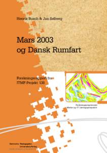 Henrik Busch & Jan Sølberg  Mars 2003 og Dansk Rumfart  Forskningsrapport fra