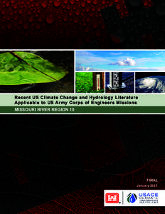 Recent US Climate Change and Hydrology Literature Applicable to US Army Corps of Engineers Missions MISSOURI RIVER REGION 10 FINAL January 2015