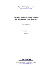 Dynare Working Papers Series http://www.dynare.org/wp/ Switching Monetary Policy Regimes and the Nominal Term Structure